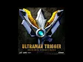 Ultraman Trigger Original Soundtrack - 01. Trigger Multi Type