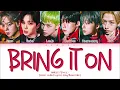 ONEUS Bring it on Lyrics (원어스 덤벼 가사) (Color Coded Lyrics)