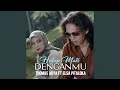 Download Lagu Hidup Mati Denganmu (feat. Elsa Pitaloka)