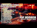 Download Lagu Kumpulan Lagu Galau Terbaik Lirik - Sad Song Viral Tik Tok 2025 - Top Hits Spotify Indonesia 2025
