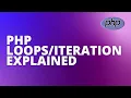 LEARN PHP LOOPS EXPLAINED