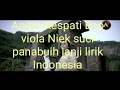 Lagu Andra Respati Eno viola Niek suci panabuih janji lirik Indonesia