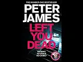 Left You Dead - Peter James 2 (AudioBook)