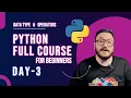 Python Full Course 2025 in for Beginners - Day 3 Data Type and Operators