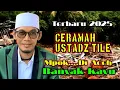 Ceramah lucu Ustadz Tile ⭕ Terbaru 2025 Bencana Melanda 