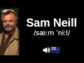 How to pronounce Sam Neill (CORRECTLY!)