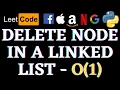 Delete Node In A Linked List Leetcode Python Solution Python