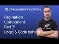 How to Create a Fully Functional Pagination Component - Part 2 Logic and Code behind