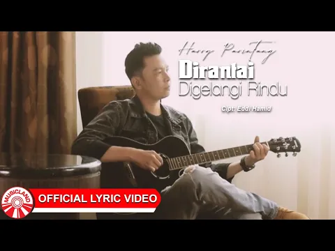Download MP3 Harry Parintang - Dirantai Digelangi Rindu (Cover) [Official Lyric Video HD]