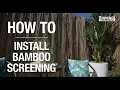 How to install bamboo screening - Bunnings Warehouse