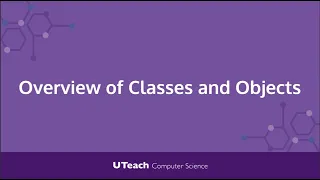 Quick Bit Overview of Classes and Objects