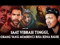 Download Lagu 💥SAAT VIBRASI TINGGI ORANG YANG MEMBENCI BISA KENA BALIK