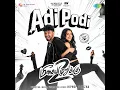Adi Podi (From "Meesaya Murukku 2") - Hiphop Tamizha