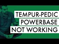 Tempur-Pedic Powerbase Not Working