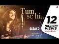 Download Lagu Tum Se Hi (Reprise) – Sadak 2 | Alia Bhatt | Ankit Tiwari | Sanjay | Aditya | Pooja | Mahesh Bhatt