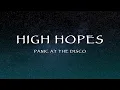 Download Lagu Panic At The Disco - High Hopes (Lyrics)