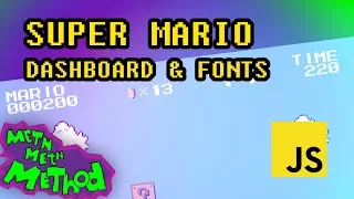Code Super Mario in JS Ep 14 - Dashboard Fonts