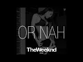 The Weeknd - Or Nah Remix ft Ty Dolla $ign & Wiz