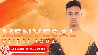 Download Hairul Iqmal - Menyesal [Official Music Video HD] MP3