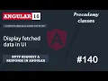 Display Fetched Data in UI HTTP Client A Complete Angular Course