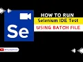 How to run Selenium IDE test using Batch File