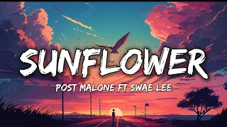 Download Post Malone - Sunflower (Lyrics) ft. SwaeLee (Spider-Man:Into the Spider-Verse) MP3