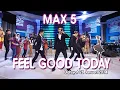 MAX 5 - I Feel Good Today - Dahsyat 28 Januari 2014