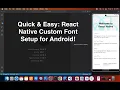 Effortless React Native Custom Font Setup for Android in 5 Minutes