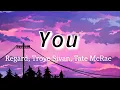 Download Lagu Regard, Troye Sivan, Tate McRae - You (Lyrics)