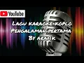 Download Lagu Lagu karaoke dangdut PENGALAMAN PERTAMA versi koplo...