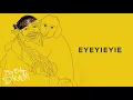 Shelley FKA DRAM - Eyeyieyie (Official Audio)