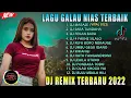 KUMPULAN LAGU GALAU NIAS SLOW REMIX TERBARU NONSTOP 2022 - DJ NIAS BY GUSTAV REMIX