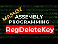 How to Delete Registry Keys - RegDeleteKey MASM32 Assembly Programming