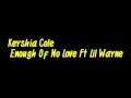Enough Of No Love ft Lil wayne lyrics