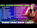 Download Lagu DOLANAN ATI😭LAGU JAWA VIRAL 2025‼️FULL ALBUM INTAN MANDASARI ❤️DANGDUT KOPLO SUARA BIKIN CANDU
