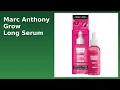 REVIEW 2026 Marc Anthony Grow Long Serum ESSENTIAL details