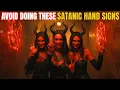 5 Satanic Hand Signs Every Christian Should AVOID