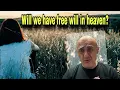 Download Lagu Do we have Free Will in Heaven? Sam Shamoun