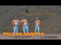 Download Lagu PAULAK NASIP HI || ARGHANA TRIO