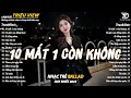 Download Lagu Nhạc Trẻ Ballad Hot Nhất 2025 | Top 15 Ca Khúc Về Nỗi Đau Tình Yêu Hot Trend | 10 Mất 1 Còn Không