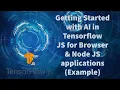 Tensorflow JS installation getting started with easy example in Browser Node JS