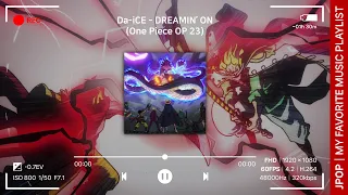 Download 【JPOP】 Da-iCE - DREAMIN' ON│ONE PIECE OP 23 (Wa no Kuni) MP3