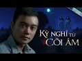 Download Lagu KỲ NGHỈ TỪ CÕI ÂM - Truyện ma Nguyễn Huy kể