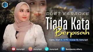 Download TIADA KATA BERPISAH ( Imam S arifin ) - KARAOKE DUET Bersama AzmyUpil MP3