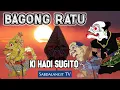Download Lagu 🔴 Bagong Ratu~Ki Hadi Sugito Wayang Kulit Semalam Suntuk