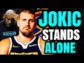 Why Nikola Jokic Is the Most Valuable Player in NBA History