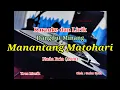 Download Lagu Karaoke Manantang Matohari Nada Pria (A#m) Dangdut Minang | Gafur Syah