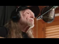 I woke up still not dead again today - Willie Nelson