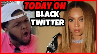 Beyonce!? They tried to Cancel.... Beyonce??!! | Black Twitter 46