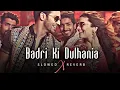 Download Lagu Badri Ki Dulhania ( Slowed × Reverb) #song #slowed #love